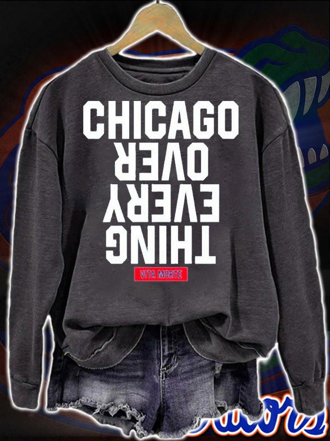 Chicago Over Everything Vita Morte T-Shirt sweatshirt