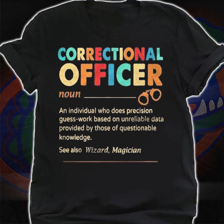 Correctional Officer An Individual Who Does Precision Guess Work Based Vintage Version Shirt shirt