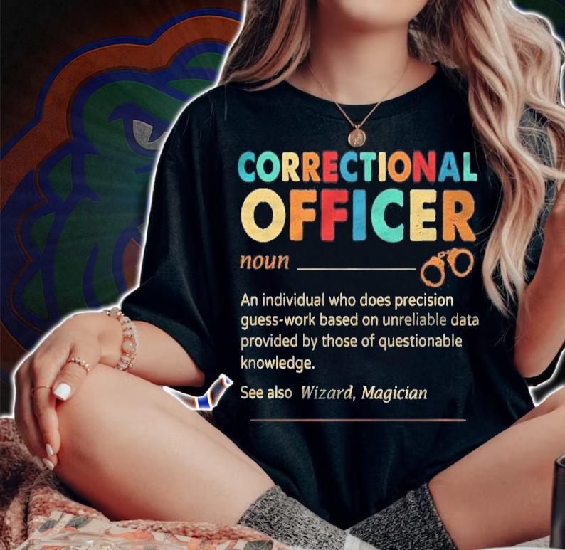 Correctional Officer An Individual Who Does Precision Guess Work Based Vintage Version Shirt woman shirt
