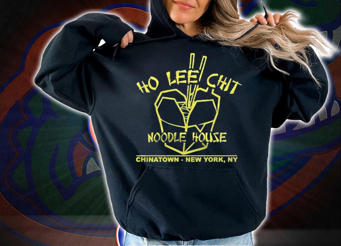 Ho Lee Chit Noodle House Chinatown New York shirt hoodie