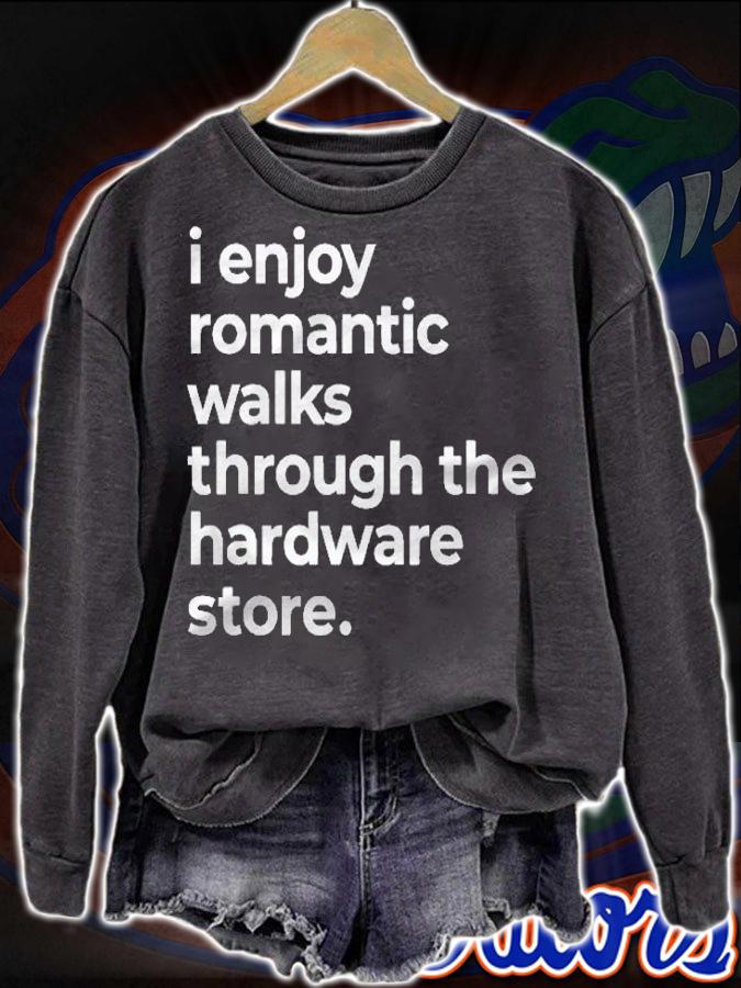 I Enjoy Romantic Walks To The Hardware Store Handyman Shirt sweatshirt