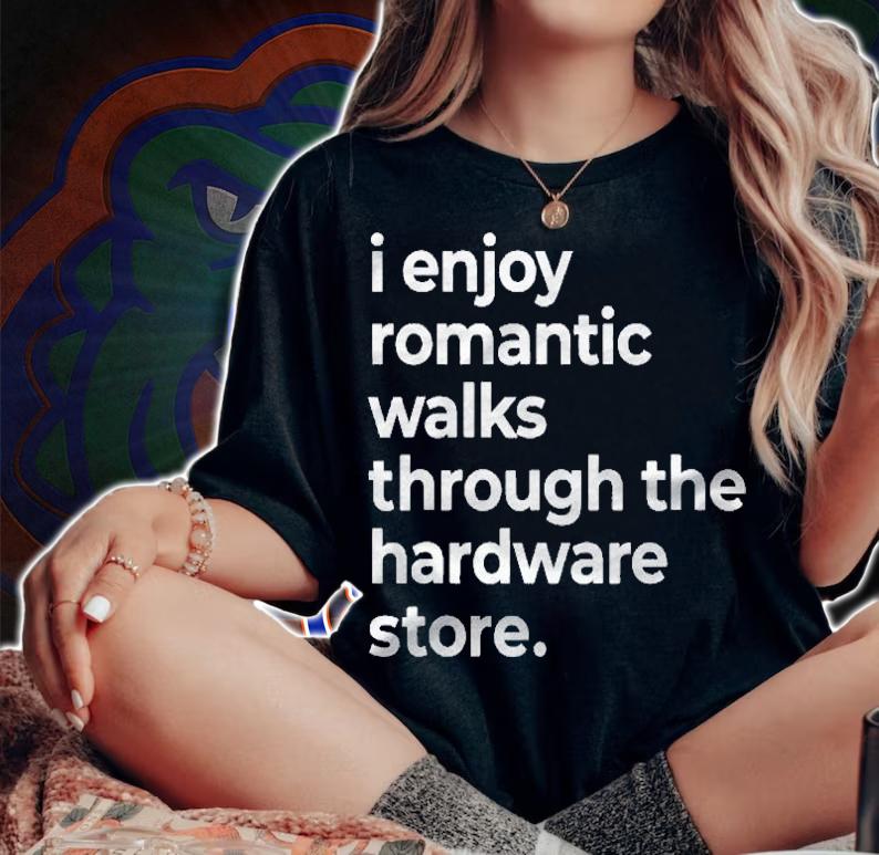 I Enjoy Romantic Walks To The Hardware Store Handyman Shirt woman shirt