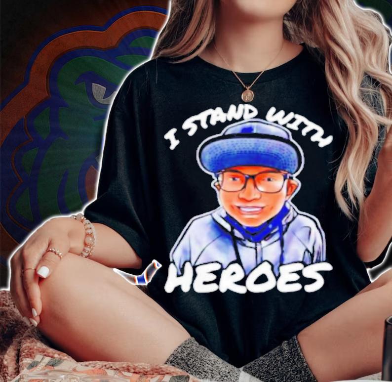 I Stand With Heroes We Stand Together Shirt woman shirt