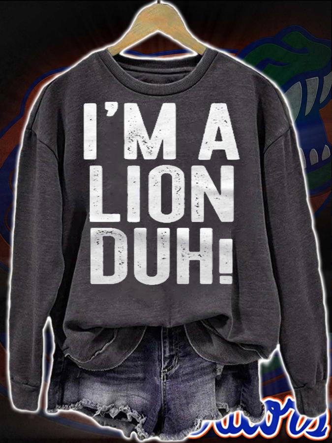 Im A Lion Duh! Costume Halloween Gift Shirt sweatshirt