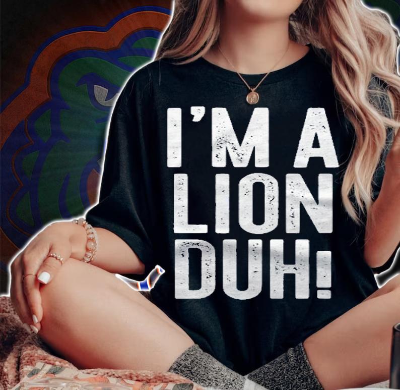 Im A Lion Duh! Costume Halloween Gift Shirt woman shirt