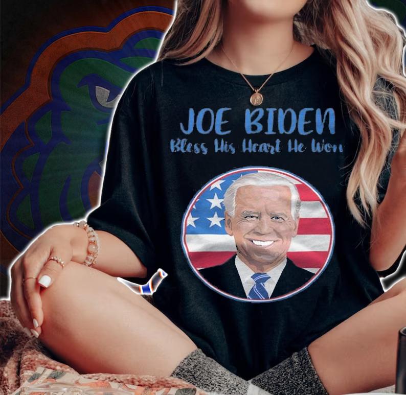 Joe Biden Bless His Heart He Won T-Shirt