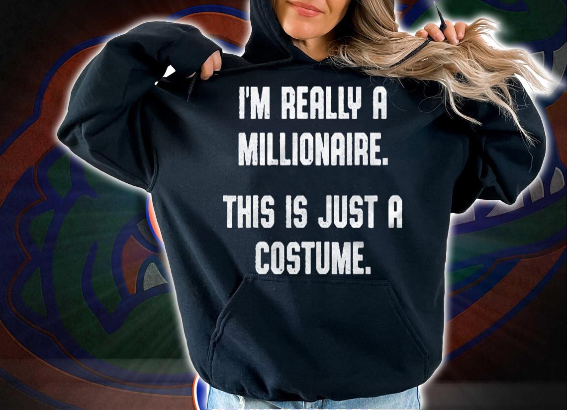 Millionaire Costume Women Men Girls Boys Halloween Shirt hoodie
