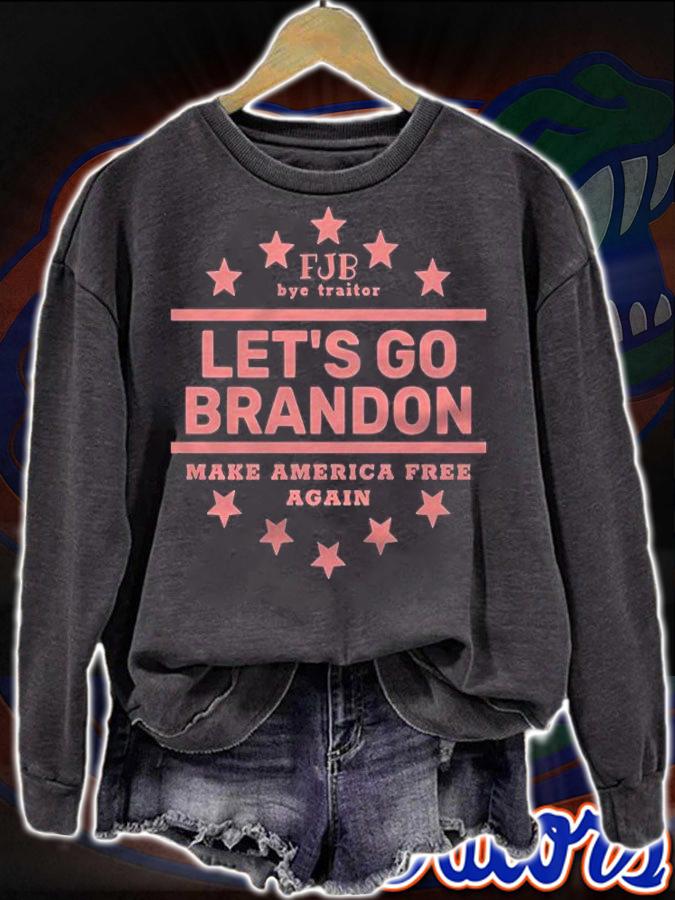 Premium fJB Bye Traitor Let's Go Brandon Make America Free Again T-Shirt sweatshirt