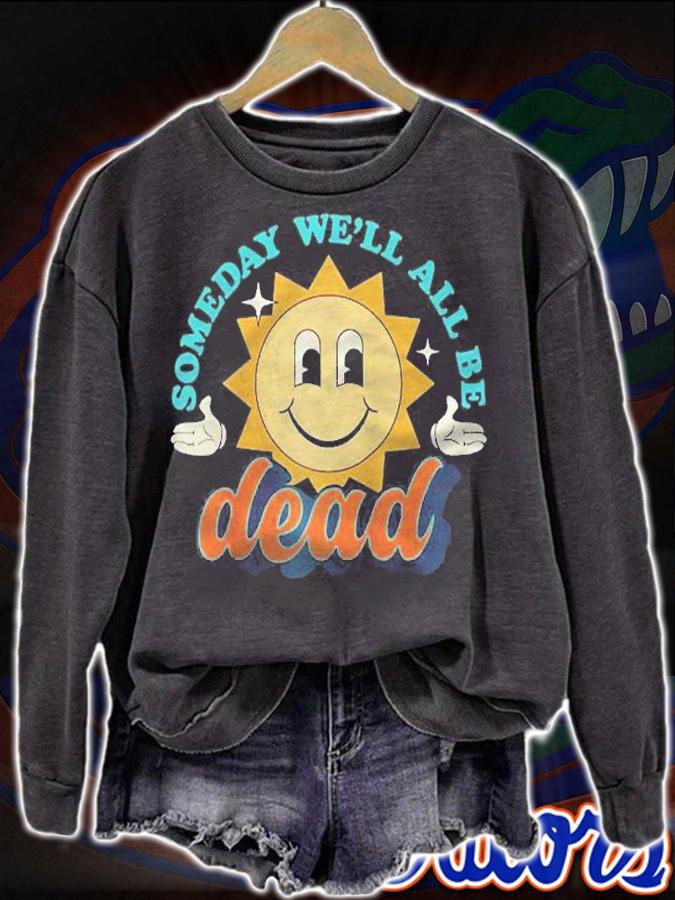 Someday Well All Be Dead Retro Existential Dread Raglan Baseball Shirt