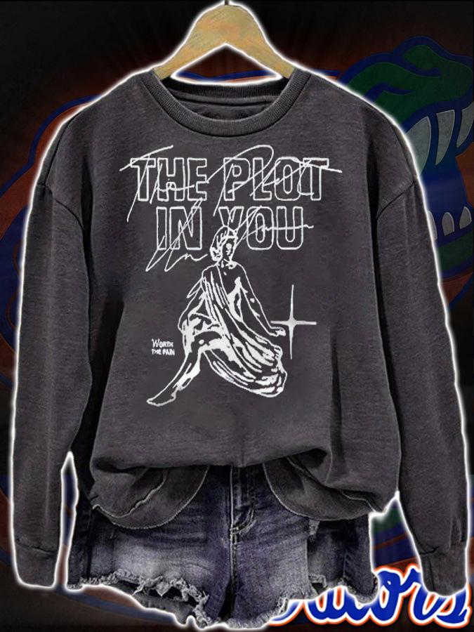 The Plot in You worth the pain T-shirt sweatshirt