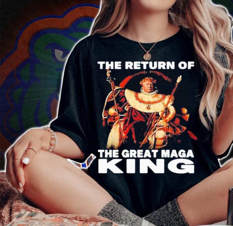 The Return Of The Great Maga King Trump Napoleon Shirt woman shirt