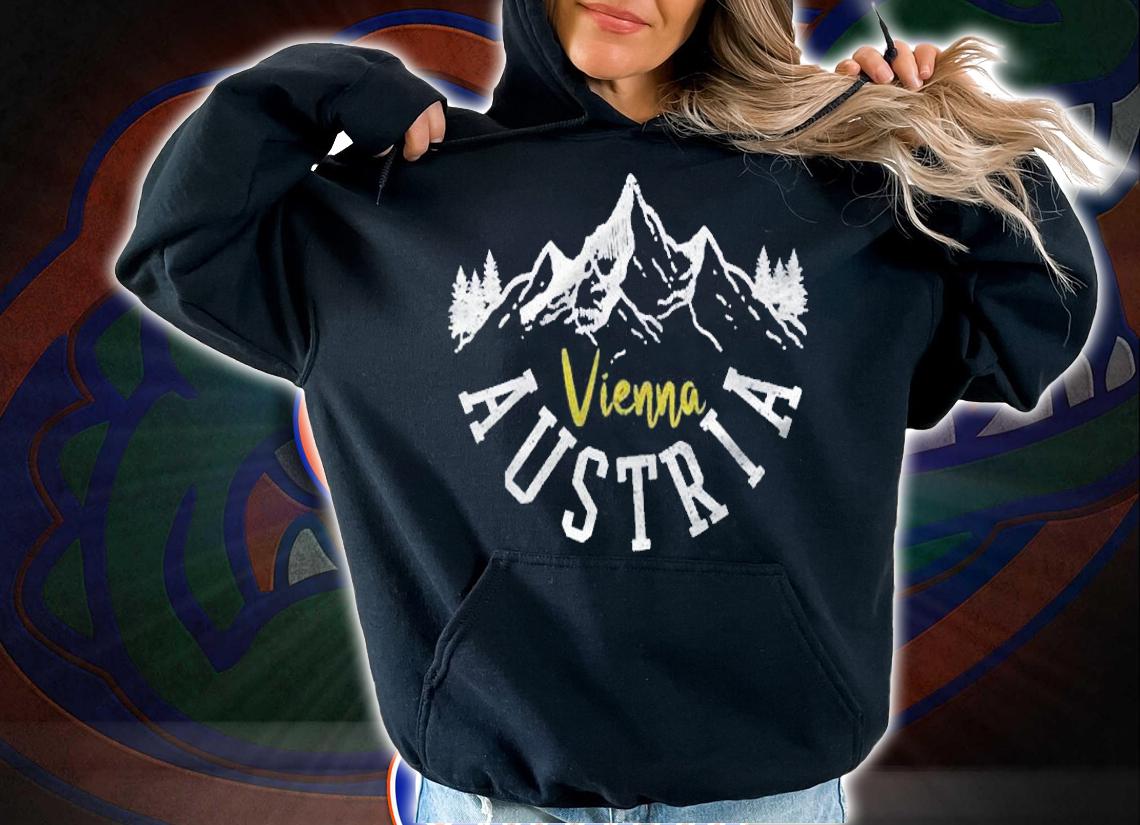 Vienna Austria Mountains Nature Travel Souvenir Gift Shirt hoodie