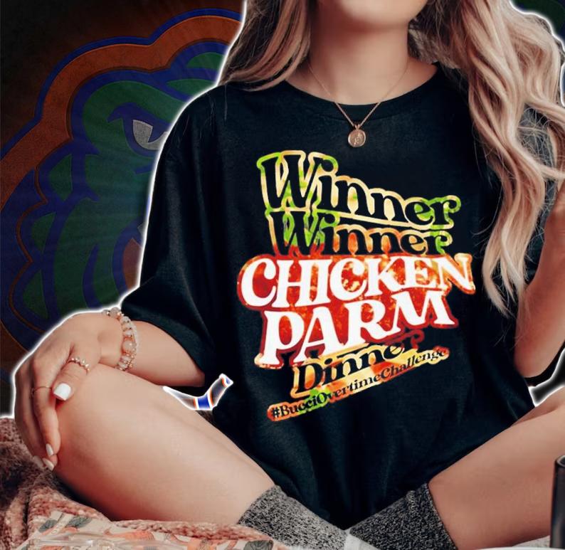 Chicken Parm Esq Sauce Hockey Winner Winner Chicken Parm Dinner #Bucciovertimechallenge Shirt woman shirt