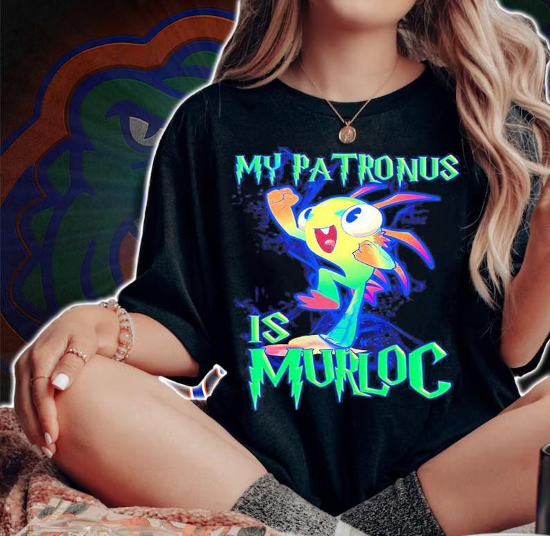 My Patronus Is Murloc Shirt woman shirt