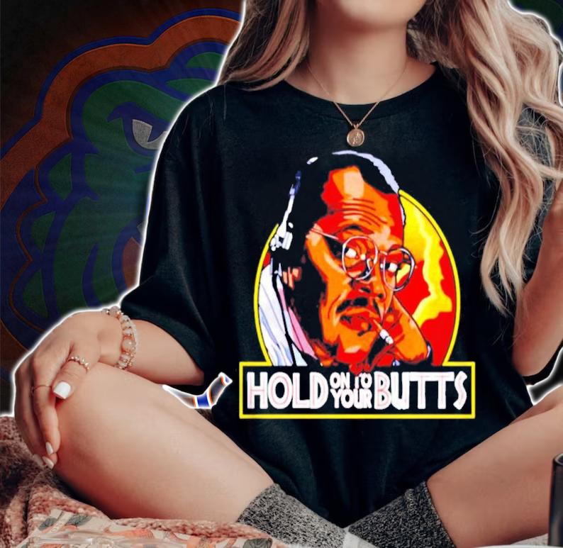 Samuel L Jackson Hold On To Your Butts Shirt woman shirt