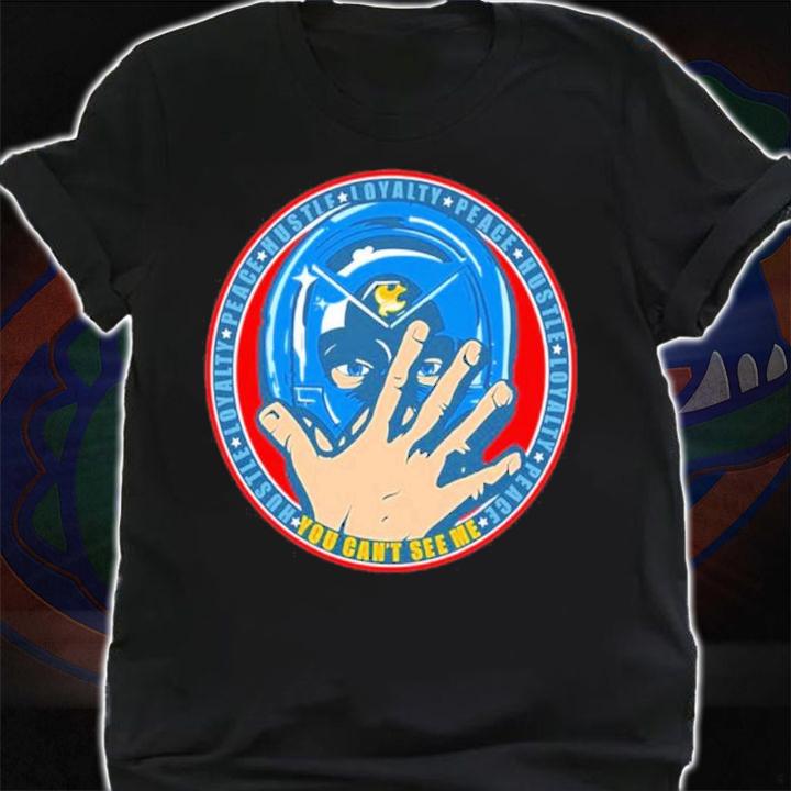 You Can't See Me Peacemaker Hustle Loyalty Peace Shirt shirt
