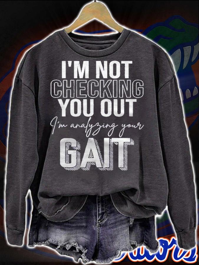 Funny Therapist Gift Im Analyzing Your Gait Physical Therapy Shirt