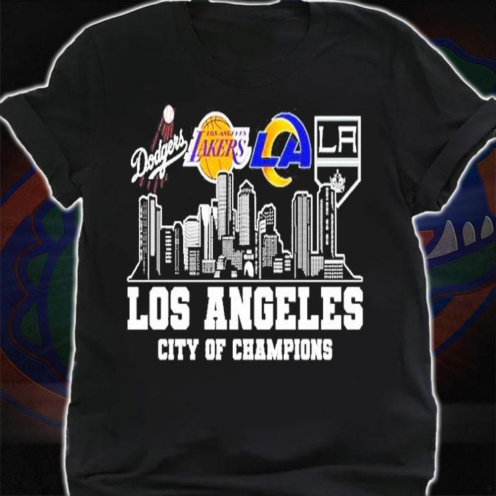 Los Angeles City Of Champions Dodgers Lakers Rams Kings T-Shirt shirt