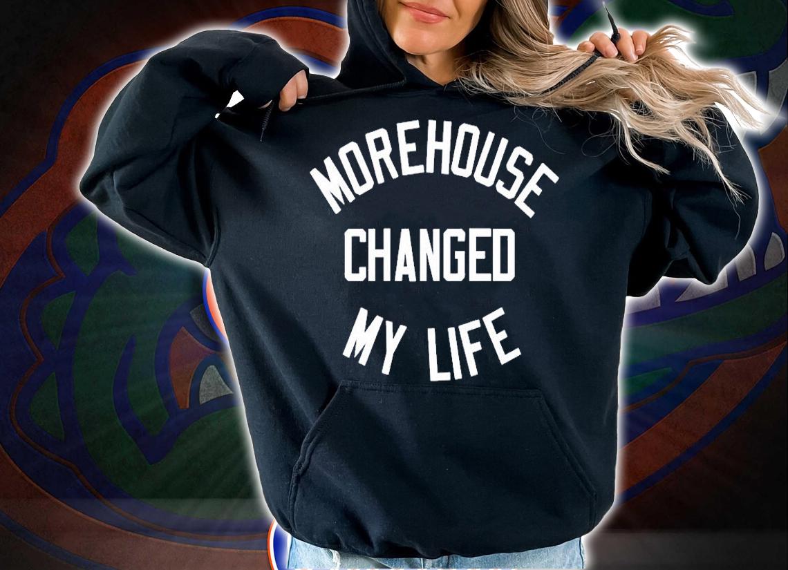 Morehouse Changed My Life T-Shirt