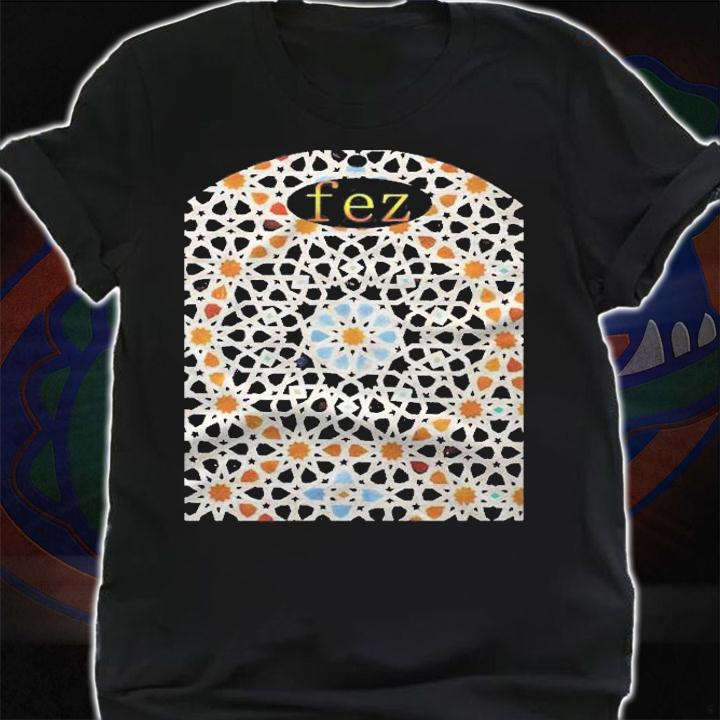 Fez Morocco Clothing City Of Fes shirt