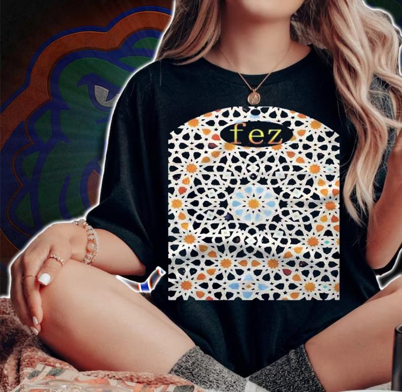 Fez Morocco Clothing City Of Fes shirt