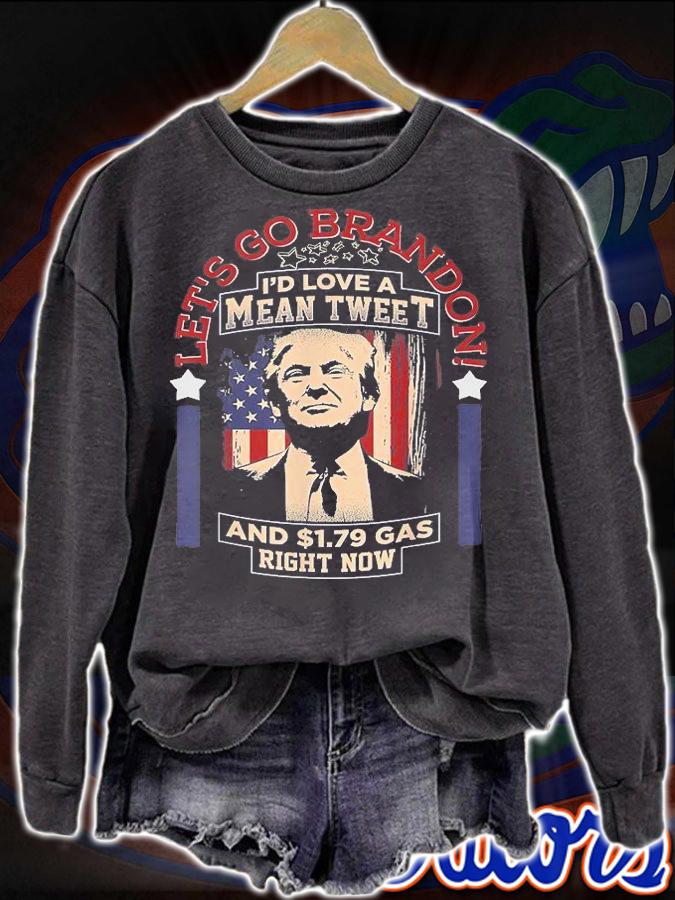 Let's Go Brandon Mean Tweets Gas American Trump Anti Biden Retro T-Shirt sweatshirt