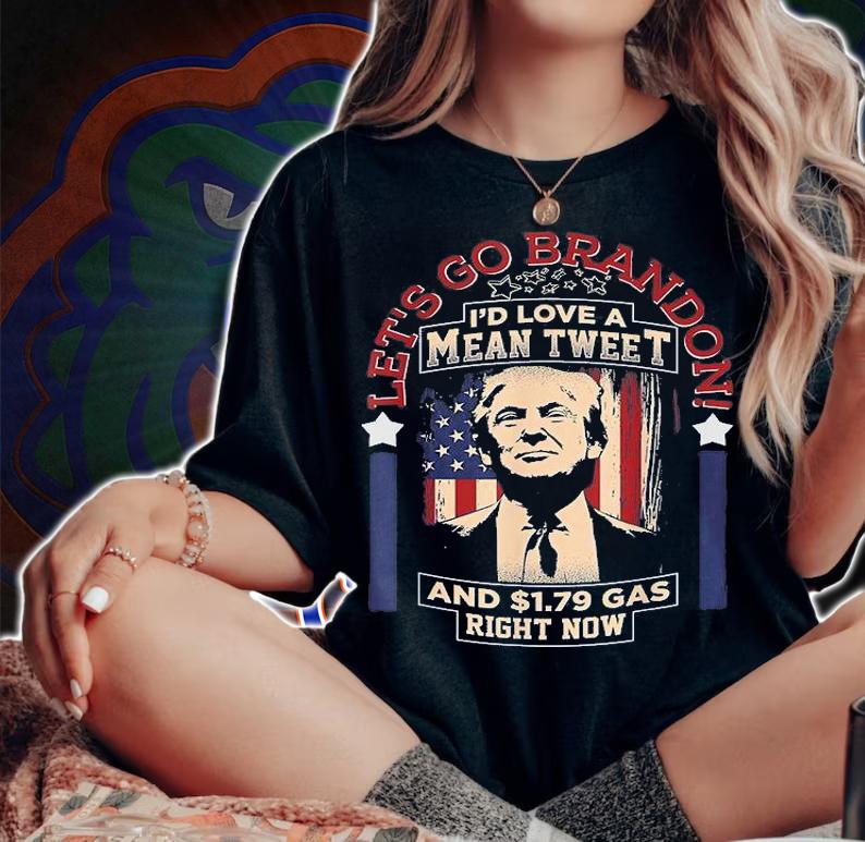 Let's Go Brandon Mean Tweets Gas American Trump Anti Biden Retro T-Shirt woman shirt