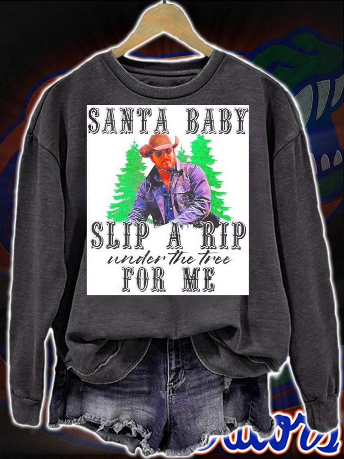 Santa Baby Slip A Rip Under The Tree For Me Shirt sweatshirt