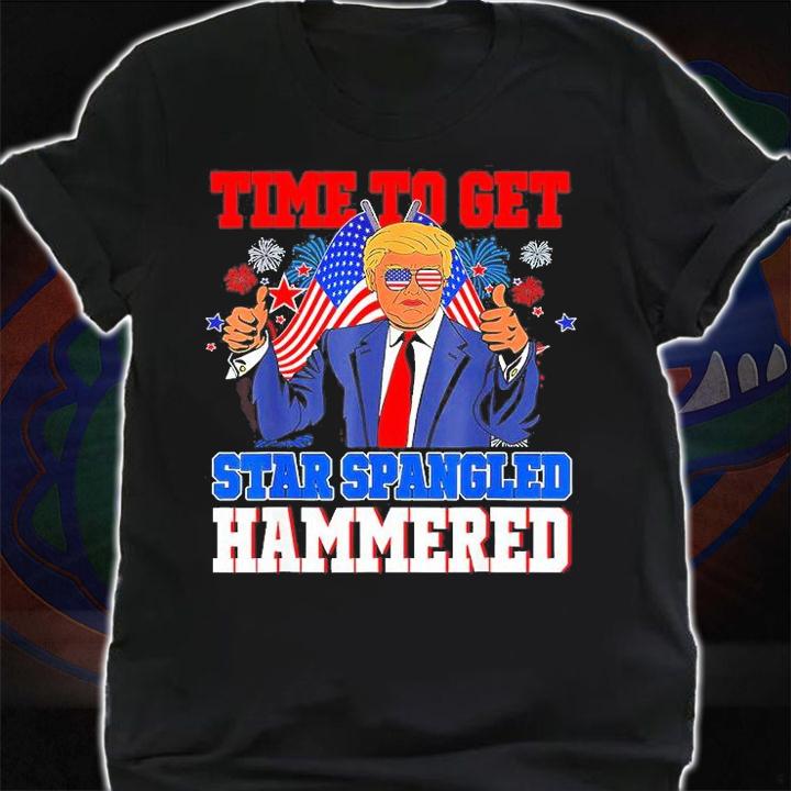 Trump Merica 4th Of July Time To Get Star Spangled Hammered T-Shirt shirt