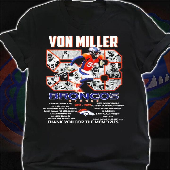 Von Miller 58 Broncos 2011-2021 Thank You For The Memories Shirt