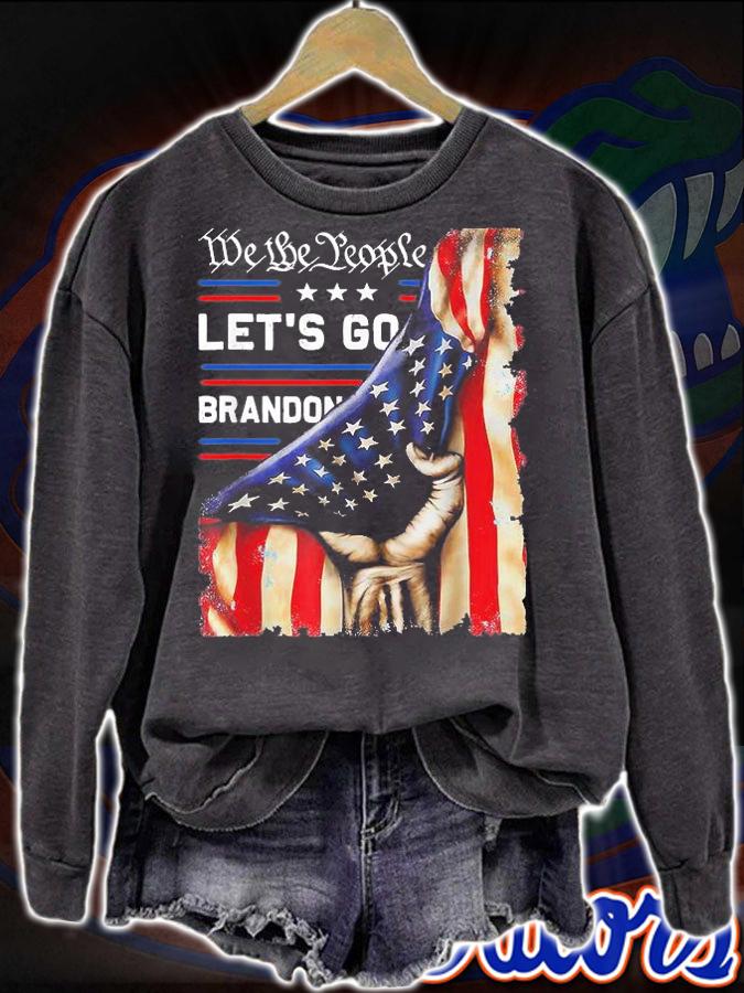 We The People Let's Go Brandon Fist USA Flag Vintage T-Shirt sweatshirt