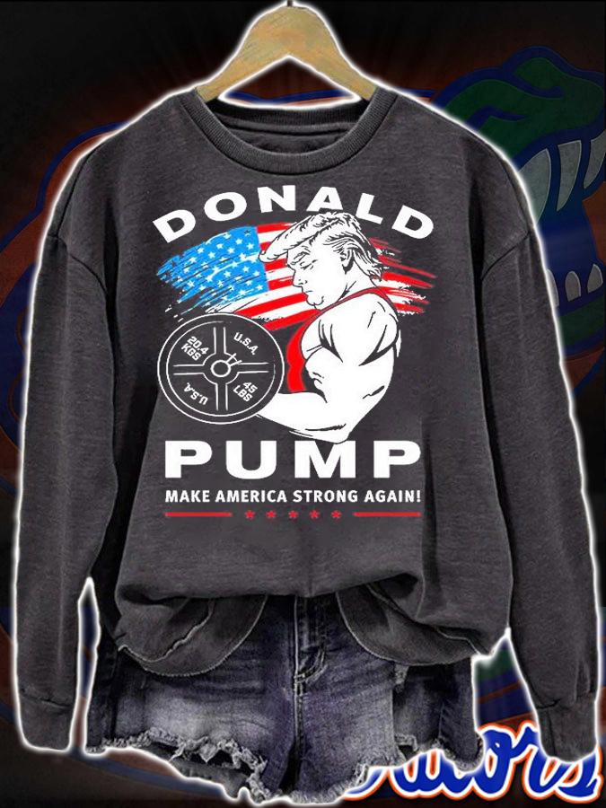 Donald Trump Pump Make America Strong Again 2022 T-Shirt sweatshirt
