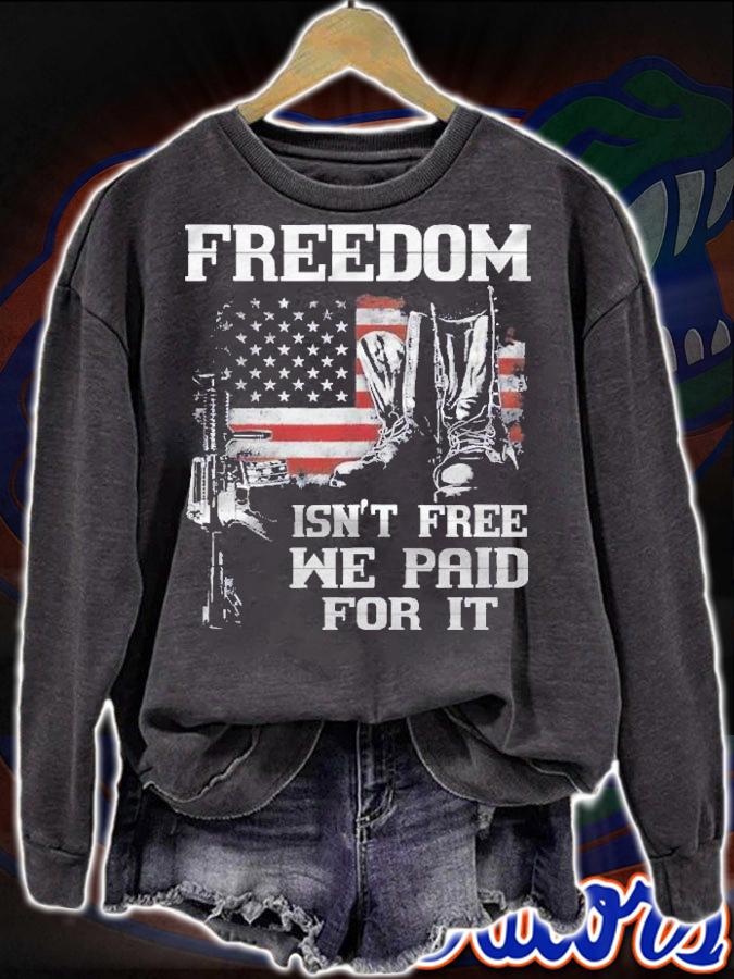Freedom Isnt Free We Paid For It Us Flag Boots Gun Veteran Shirt sweatshirt