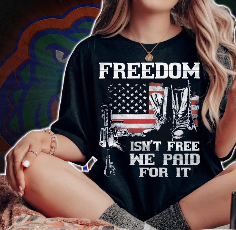 Freedom Isnt Free We Paid For It Us Flag Boots Gun Veteran Shirt woman shirt