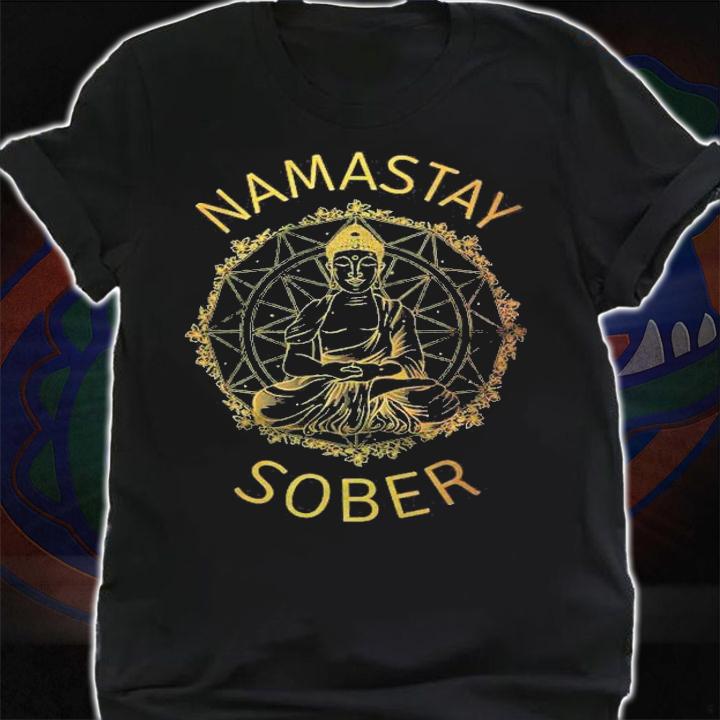 Namastay Sober Na Aa 12 Step Recovery Meditation Sobriety Shirt shirt
