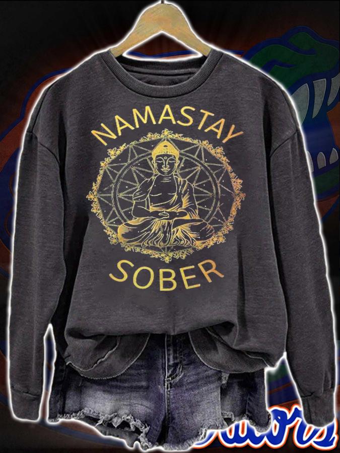 Namastay Sober Na Aa 12 Step Recovery Meditation Sobriety Shirt sweatshirt