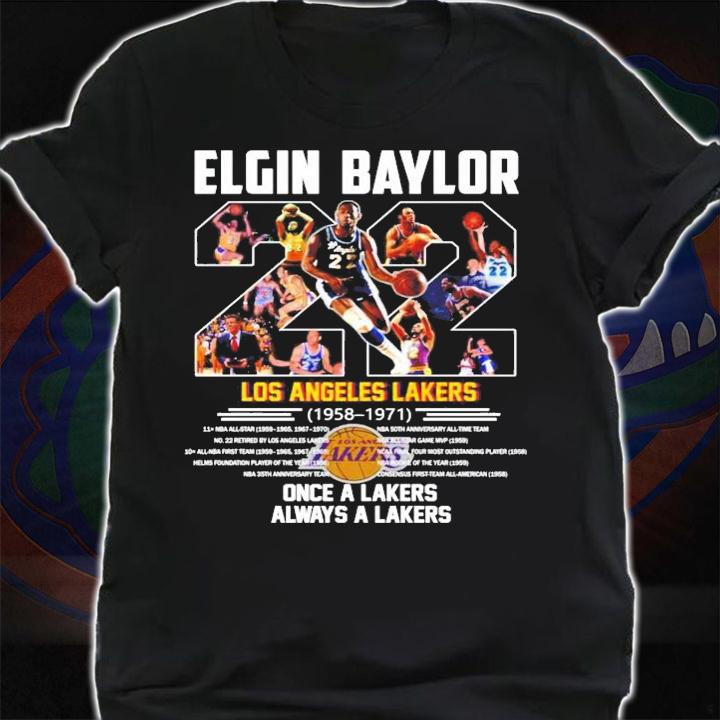 Elgin Baylor 22 Los Angeles Lakers 1958-1971 once a Lakers always a Lakers shirt