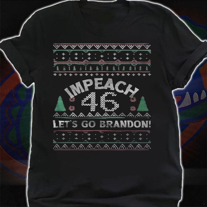 Let's Go Brandon Impeach 46 Anti Biden Ugly Christmas T-Shirt shirt