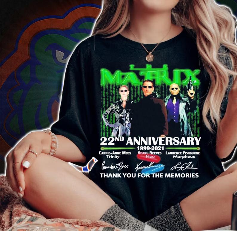The Matrix 22nd anniversary 1999-2021 thank you for the memories shirt