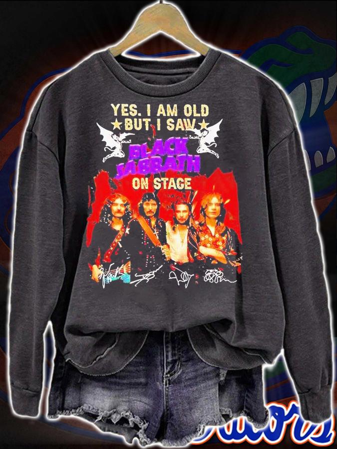 Yes I am old but I saw Black Sabbath on stage signatures T-shirt sweatshirt