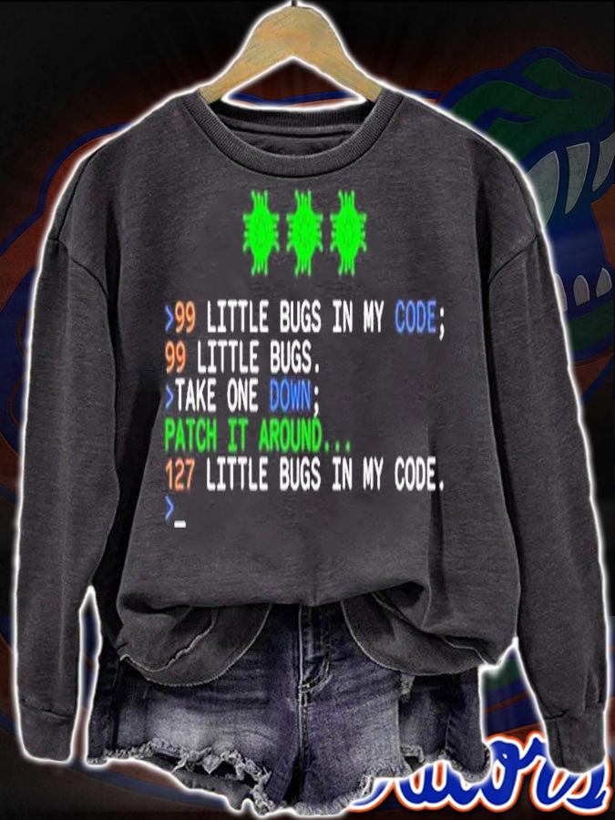 99 little bugs in my code 99 little bugs take one down shirt