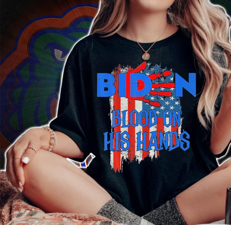 Biden Blood On His Hands USA Flag T-shirt woman shirt