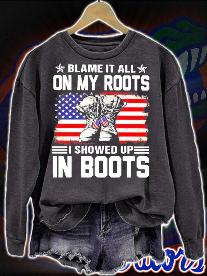 Blame it all on my roots I showed up in boots vintage shirt sweatshirt