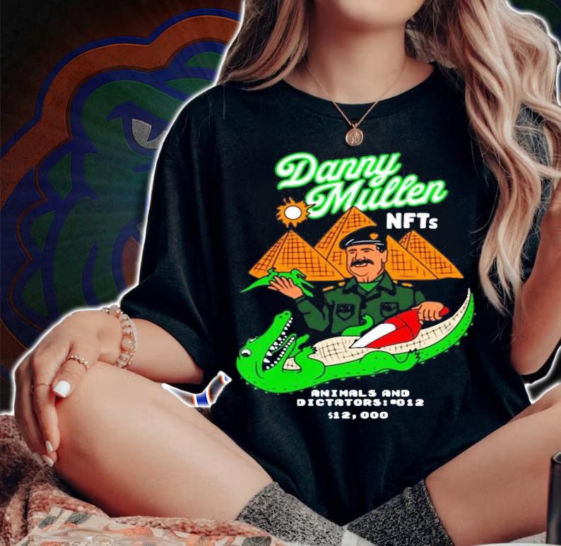 Danny Mullen NFTs Animals and dictators shirt woman shirt
