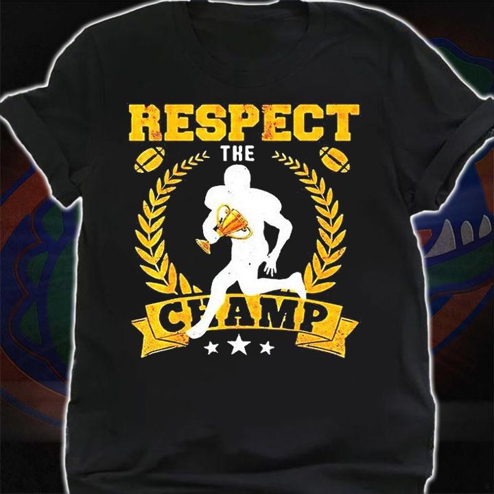 Fantasy Football League Champion Respect the Champ Trophy T-shirt shirt