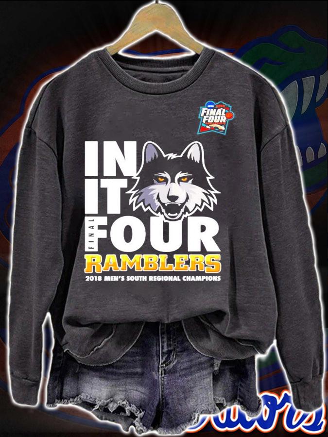 Final Four in it final four Ramblers shirt sweatshirt