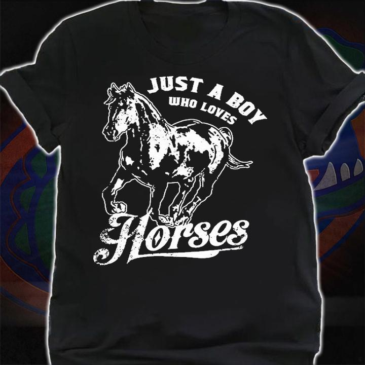 Just A Boy Who Loves Horses Love Riding Horse T-Shirt shirt