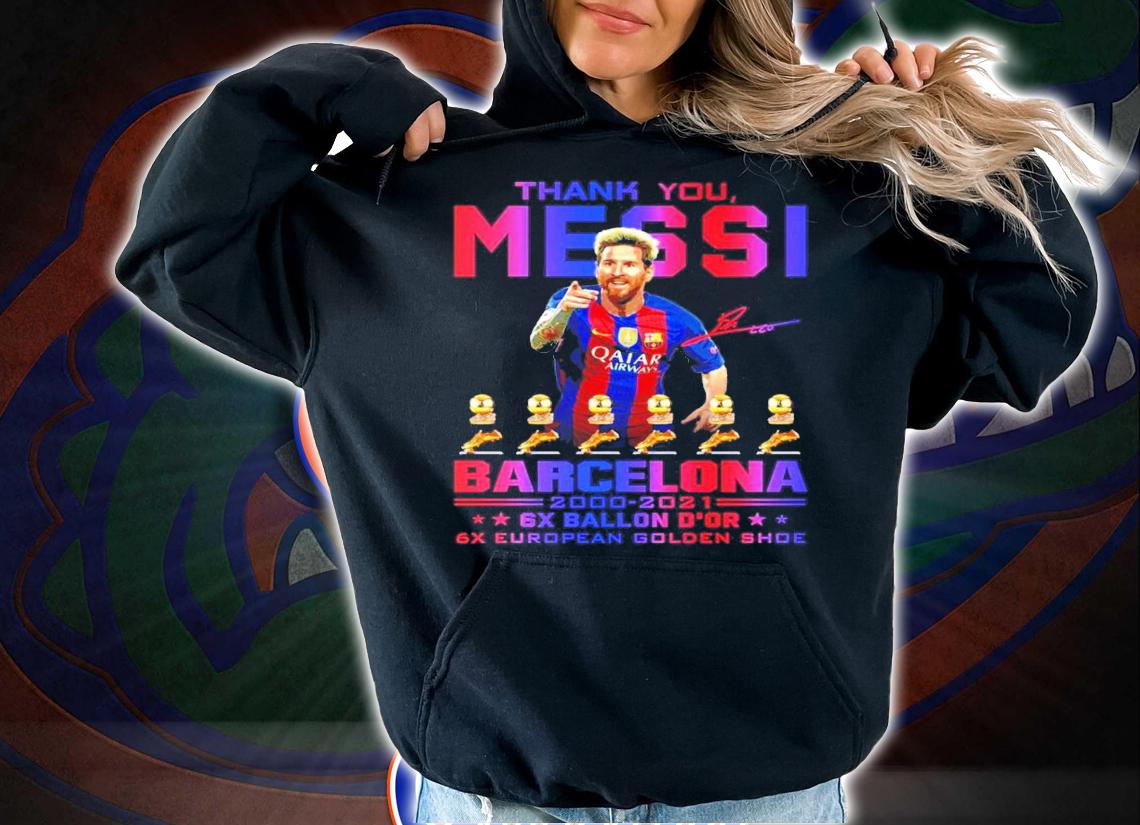 Thank you Messi Barcelona 2000-2021 6X Ballon D'Or signature shirt hoodie