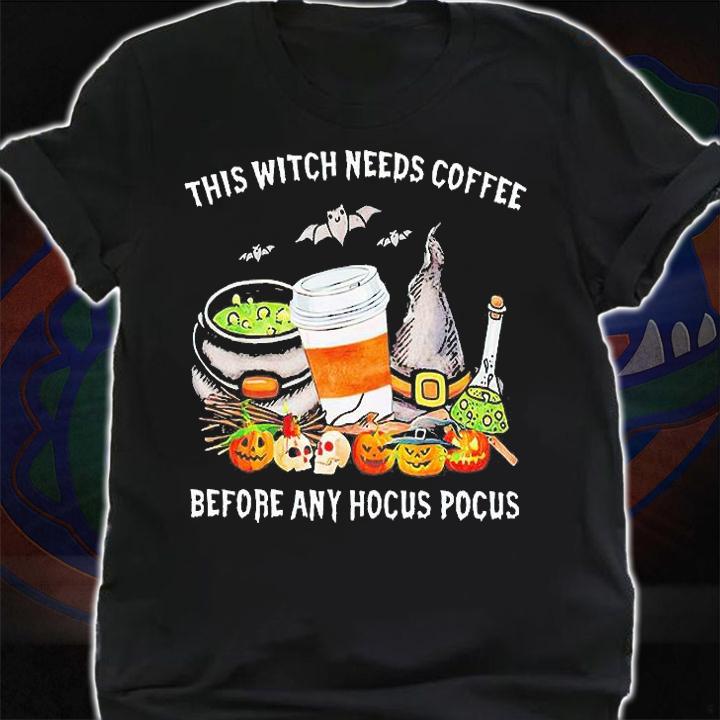 This Witch Needs Coffee Before Any Hocus Pocus Halloween T-shirt shirt