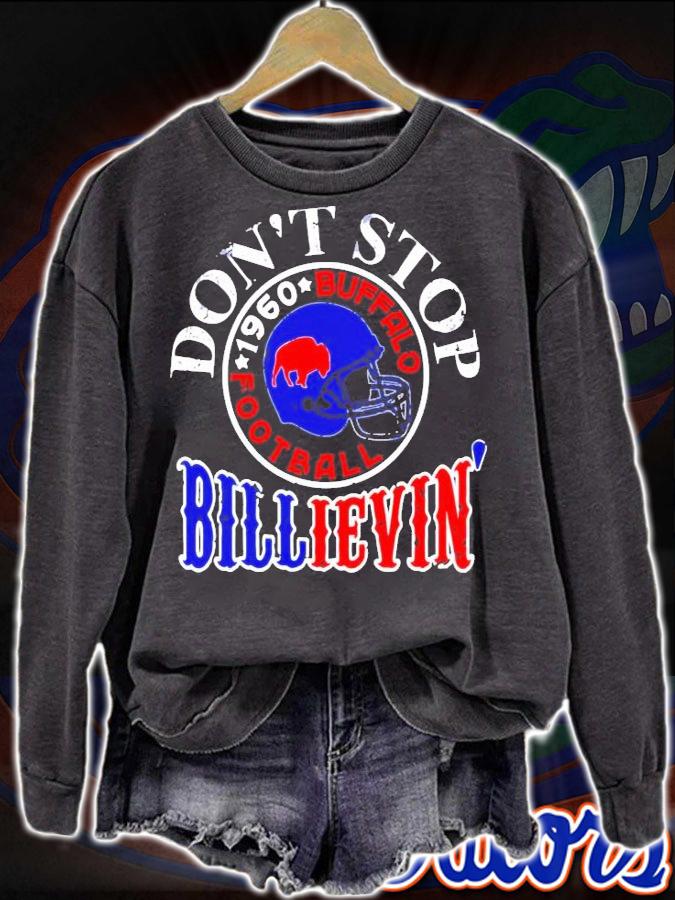 Vintage don't stop Buffalo Billievin' 1960 football Mafia shirt sweatshirt